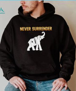 Men’s Never surrender Trump shirt