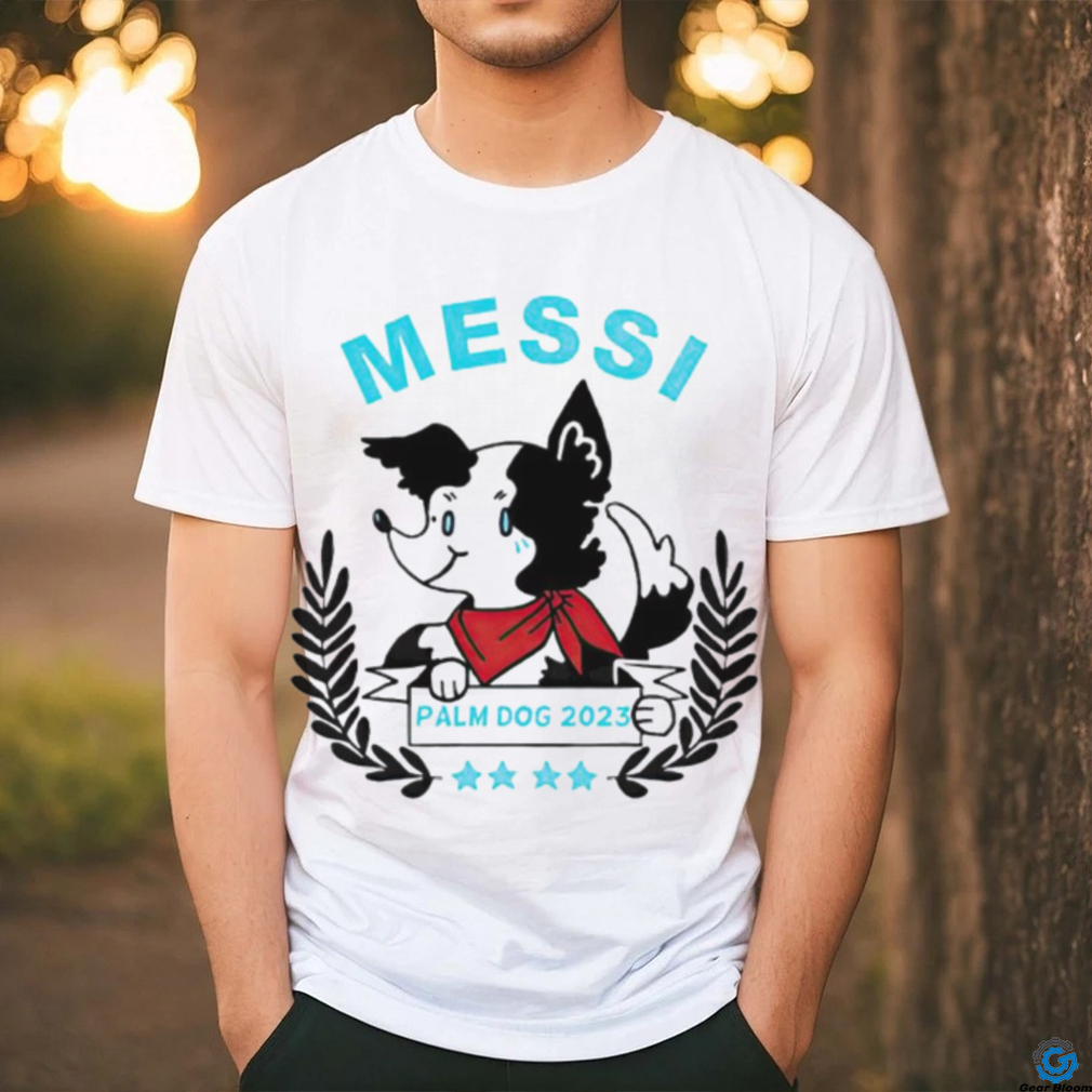 Messi palm dog 2023 shirt Messi palm dog 2023 shirt