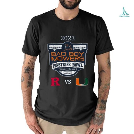 Miami Vs. Rutgers Yankee Stadium Bronx, Ny 2023 Bad Boy Mowers Pinstripe Bowl T shirt