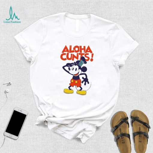 Mickey Mouse aloha cunts shirt