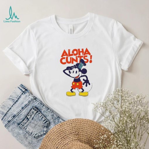 Mickey Mouse aloha cunts shirt