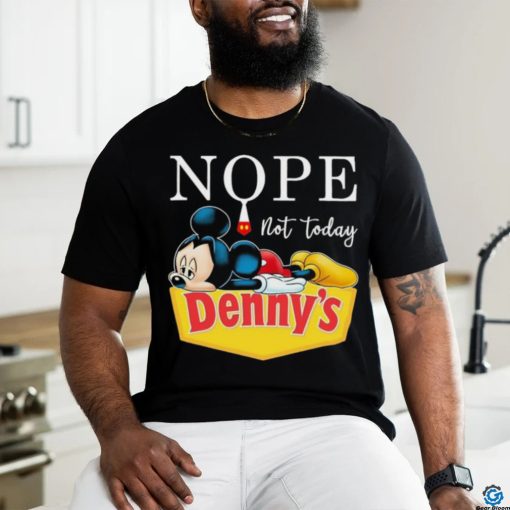Mickey nope not today Denny’s logo shirt