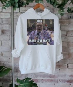 Milf man I love Fanta shirt