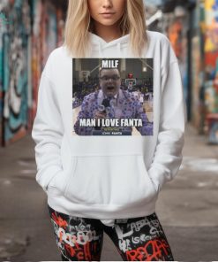 Milf man I love Fanta shirt