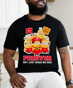 Minions Kansas City Chiefs forever not just when we win shirt