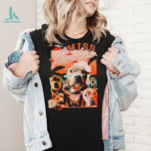 Miss Peaches dog portrait 2024 shirt