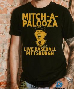 Mitch Keller Mitch A Palooza Shirt, hoodie, sweater, long sleeve and tank top Mitch Keller Mitch A Palooza Shirt