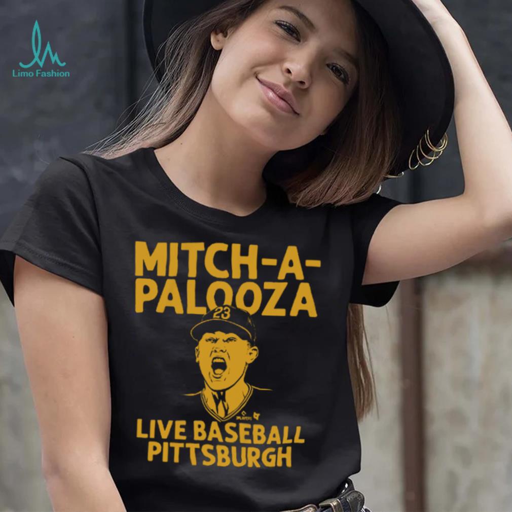 Mitch Keller Mitch A Palooza Shirt Mitch Keller Mitch A Palooza Shirt