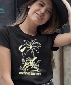 Monkey relax more worry less shirt