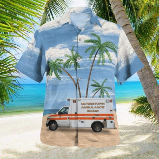 Morristown New Jersey Morristown Ambulance Squad Hawaiian Shirt