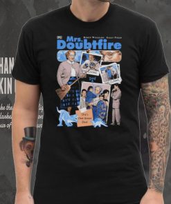 Mrs Doubtfire she’s one great Dad shirt