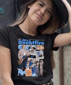 Mrs Doubtfire she’s one great Dad shirt