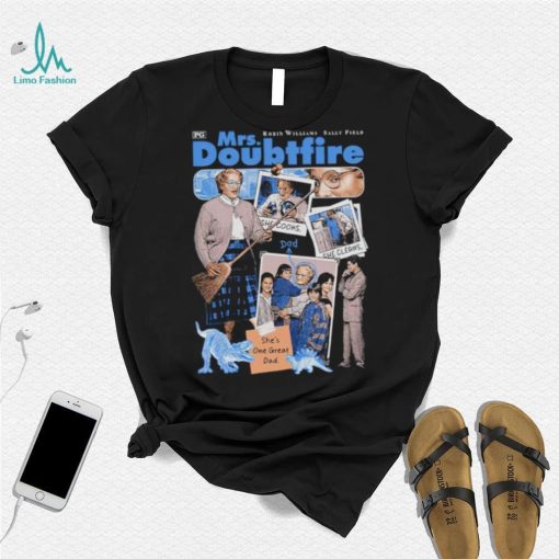 Mrs Doubtfire she’s one great Dad shirt