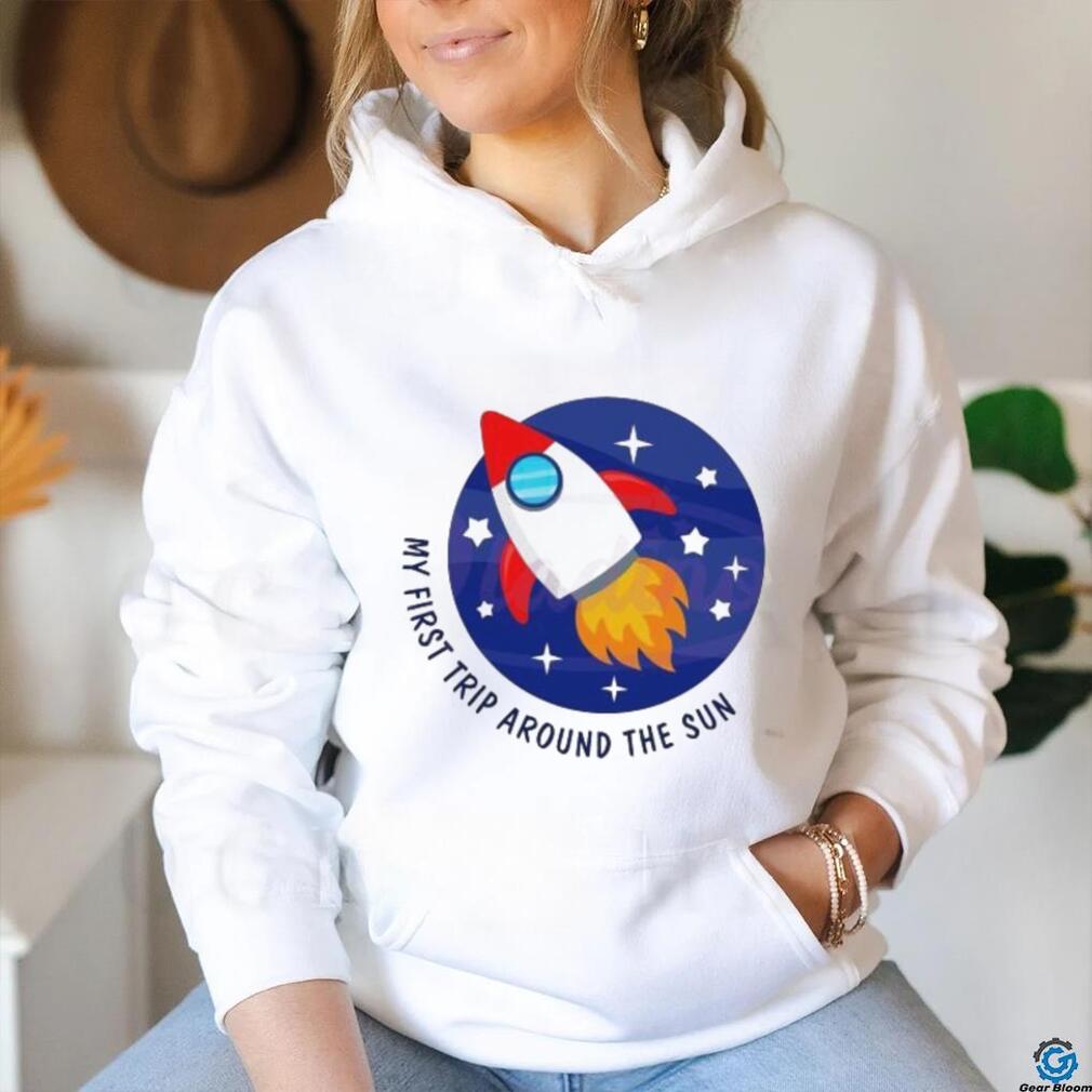 My First Trip Around The Sun Rocket shirt My First Trip Around The Sun Rocket shirt