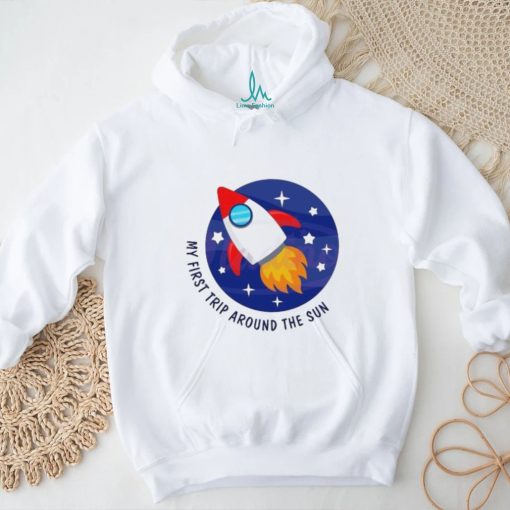 My First Trip Around The Sun Rocket shirt