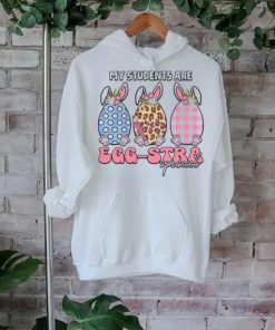 My Students Are Egg Stra Special shirt, hoodie, sweater, long sleeve and tank top My Students Are Egg Stra Special shirt