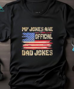 My jokes are official dad jokes USA flag T shirt
