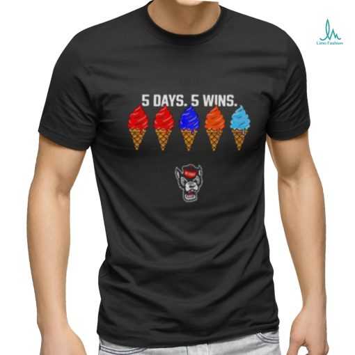 NC State Wolfpack 5 days 5 wins ice cream shirt