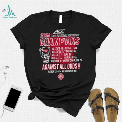 NC State Wolfpack ACC 2024 Men’s Basketball Tournament Champions against all odds shirt