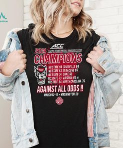 NC State Wolfpack ACC 2024 Men’s Basketball Tournament Champions against all odds shirt