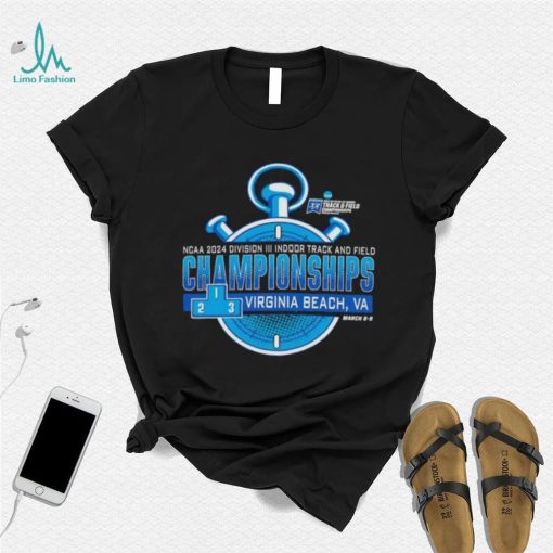 NCAA 2024 Division III Indoor track and field Championships Virginia beach shirt