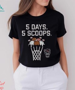 Nc State Basketball 5 Days 5 Scoops Shirt