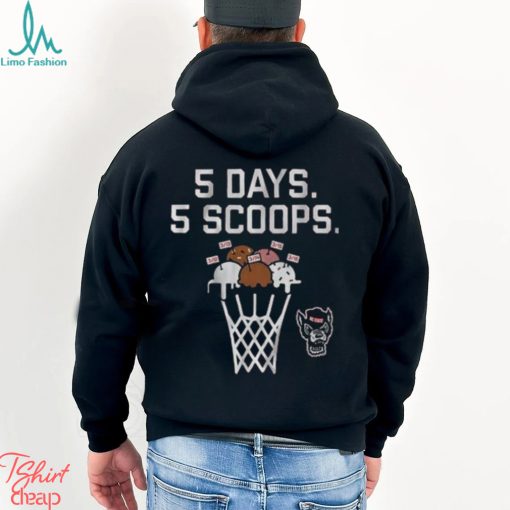 Nc State Basketball 5 Days 5 Scoops Shirt