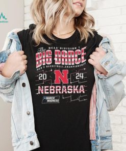 Nebraska Huskers The Big Dance NCAA Division Men’s Basketball Championship 2024 Shirt