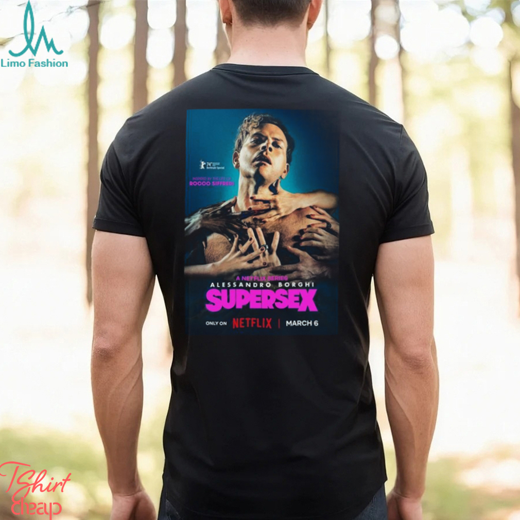 Netflix Series Supersex Inspired By The Life Of Rocco Siffredi Alessandro  Borhi shirt - Limotees