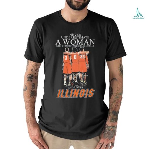 Never Underestimate A Woman Who Understands Basketball And Loves Illinois Fighting Illini Sweet Sixteen Signatures Shirt