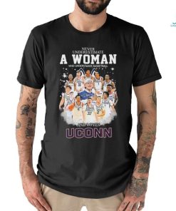 Never Underestimate A Woman Who Understands Basketball And Loves Uconn Men’s Basketball Signatures Shirt