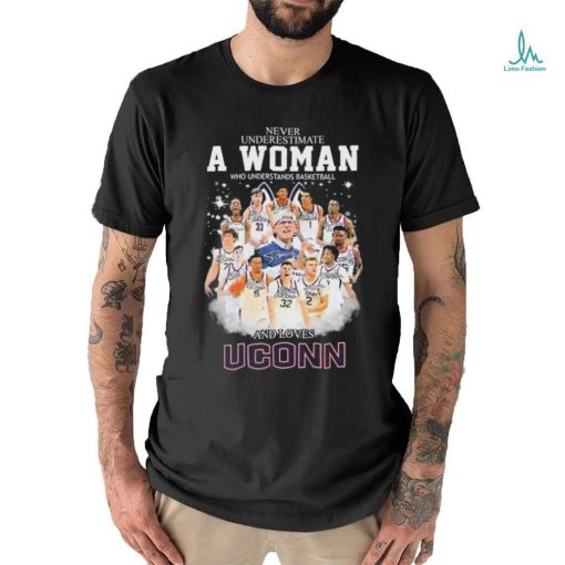 Never Underestimate A Woman Who Understands Basketball And Loves Uconn Men’s Basketball Signatures Shirt
