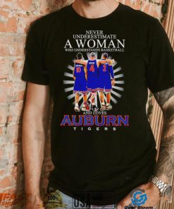 Never underestimate a woman who understands basketball and loves Auburn Tigers 10 4 2 signatures shirt