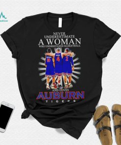 Never underestimate a woman who understands basketball and loves Auburn Tigers 10 4 2 signatures shirt
