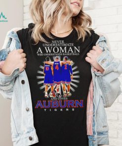 Never underestimate a woman who understands basketball and loves Auburn Tigers 10 4 2 signatures shirt