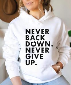 Nick Eh 30 Never Back Down Never Give Up shirt
