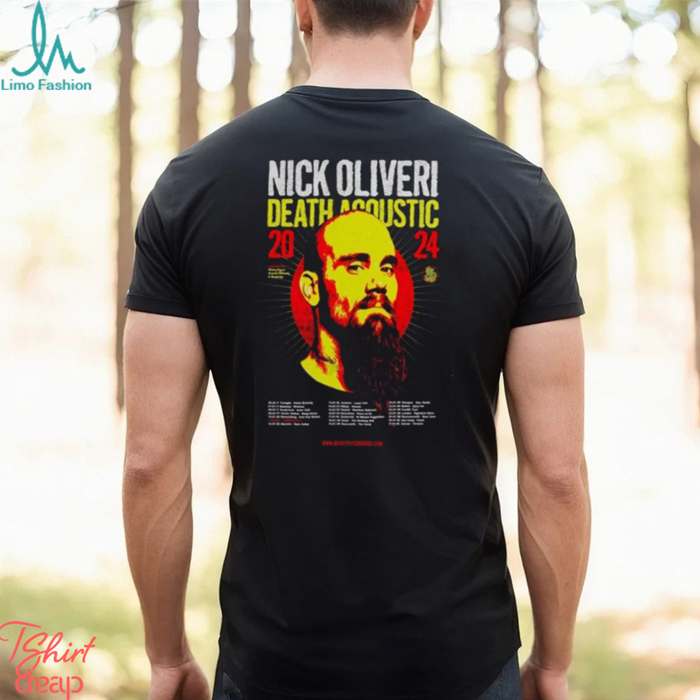 Nick Oliveri Death Acoustic Tour 2024 shirt Nick Oliveri Death Acoustic Tour 2024 shirt