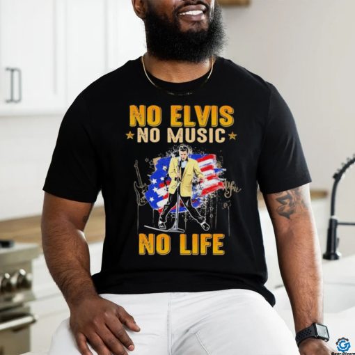 No Elvis no music no life 2024 shirt