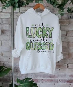Not Lucky Simply Blessed Roman shirt