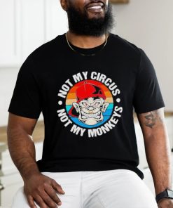Not my circus not my monkeys vintage shirt