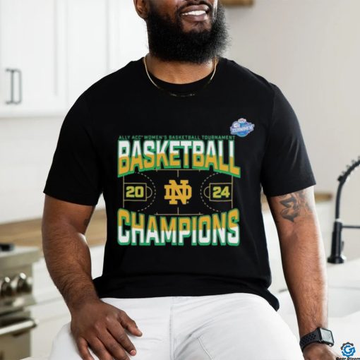 Notre Dame Fighting Irish 2024 ACC Women’s Basketball Conference Tournament Champions Three Pointer shirt