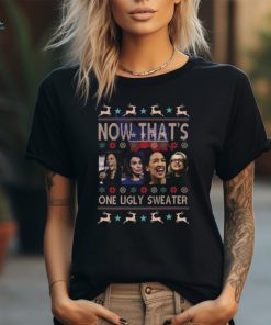 Now That’s One Ugly Sweater Harris Nancy Pelosi Aoc Hillary Clinton Sweat shirt