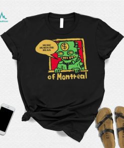 Of Montreal Music Hurts The Head shirt