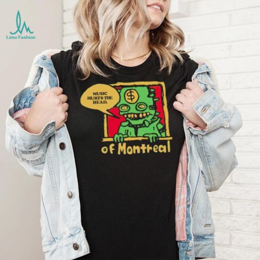 Of Montreal Music Hurts The Head shirt