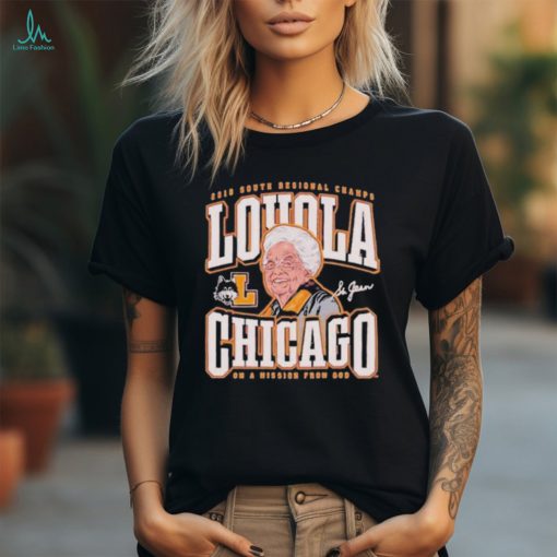 Official 2018 south regional champs loyola ramblers men’s basketball 2018 sister jean T shirt