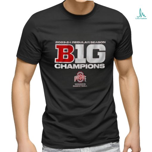 Official 2023 2024 Big Ten Regular Season Champions Ohio State Women’s Basketball Shirt