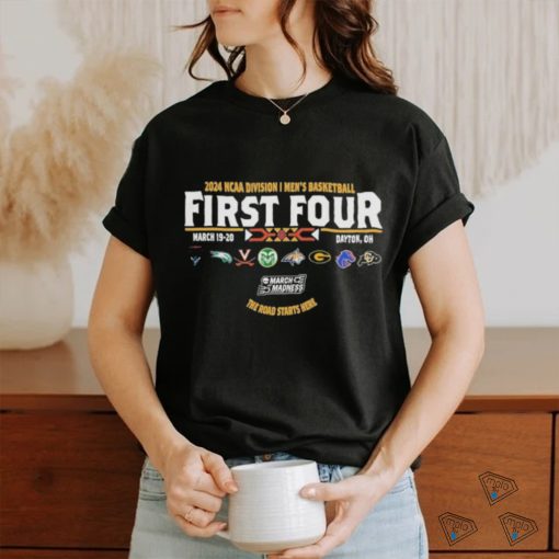 Official 2024 Division I Men’s Basketball First Four Dayton Champion The Road Starts Here Shirt