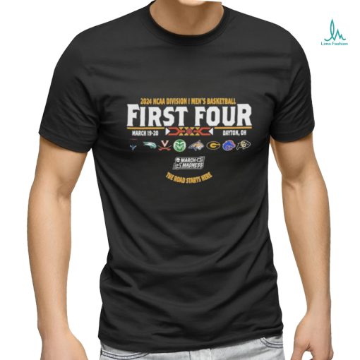 Official 2024 Division I Men’s Basketball First Four Dayton Champion The Road Starts Here Shirt