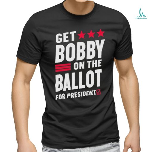 Official 2024 Get Bobby On The Ballot Shirt