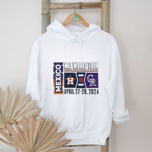 Official 2024 MLB World Tour Mexico City Series Houston Astros vs. Colorado Rockies April 27 28, 2024 Shirt